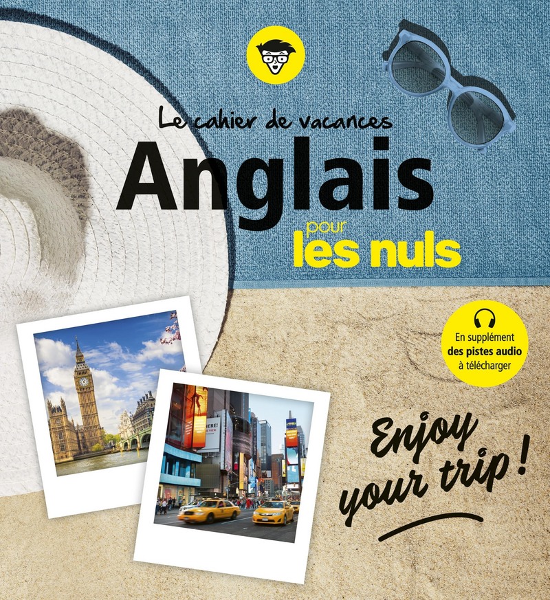 Cahier De Vacances Anglais Pour Les Nuls Enjoy Your Trip