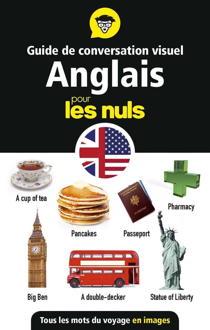 Guide de conversation visuel Anglais pour les Nuls