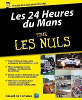 L'Histoire des 24 Heures du Mans pour les Nuls