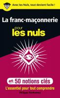 La franc-maçonnerie pour les Nuls en 50 notions clés 