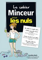 Le cahier Minceur pour les Nuls