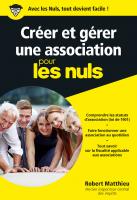 Créer et gérer une association pour les Nuls, poche