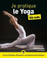 Le Yoga pour les Nuls - Plus de 150 photos, 80 postures, un programme de 8 semaines