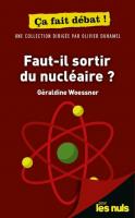 Faut-il sortir du nucléaire ? Pour les Nuls ça fait débat