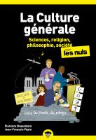 La Culture générale pour les Nuls - Sciences, religion, philosophie, société -  Tome 2, poche,  2e éd