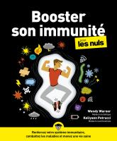 Booster son immunité pour les Nuls - Renforcez votre système immunitaire, combattez les maladies et menez une vie seine - grand format