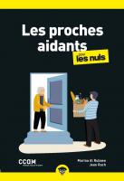 Les proches aidants pour les Nuls, poche, 2e éd