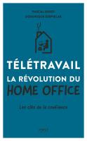 Télétravail la révolution du home office