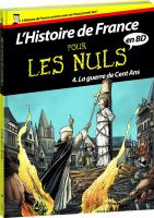 Histoire de France en BD Pour les Nuls - Tome 4 : La guerre de cent ans