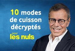 10 modes de cuisson décryptés