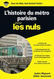 L'histoire du métro parisien pour les Nuls poche 
