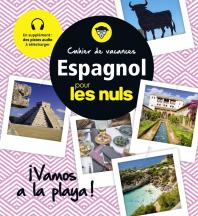 Cahier de vacances espagnol pour les Nuls : ¡Vamos a la playa! 3e édition