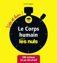 Le corps humain pour les Nuls - Vite et bien 