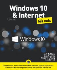Windows 10 et Internet pour les Nuls, grand format, 6 ed.