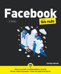 Facebook pour les Nuls, grand format, 4e éd
