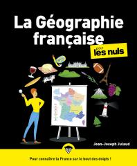 La Géographie française pour les Nuls, 2e éd.