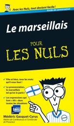 Le marseillais Guide de conversation Pour les Nuls
