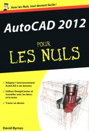 AutoCAD 2012 Poche Pour les Nuls