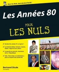 Années 80 pour les nuls (Les)