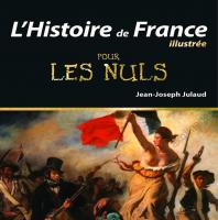 L'Histoire de France Illustrée pour les Nuls, 2e édition