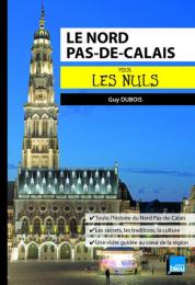 Le Nord Pas-de-Calais pour les Nuls poche
