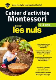 Cahier d'activités Montessori 0-3 ans pour les Nuls grand format