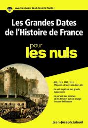 Les grandes dates de l'histoire de France pour les Nuls poche