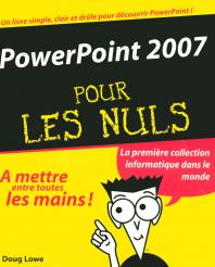 PowerPoint 2007 Pour les Nuls