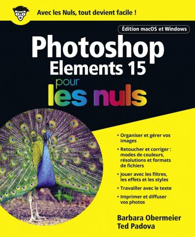 Photoshop Elements 15 pour les Nuls grand format, édition macOS et Windows