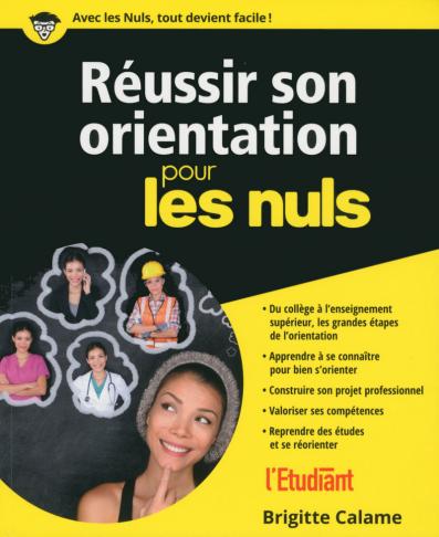 Réussir son orientation pour les Nuls