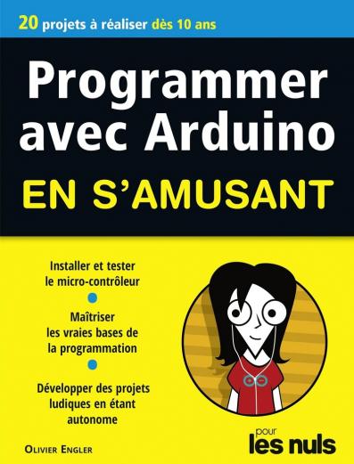 Programmer avec Arduino pour les Nuls en s'amusant mégapoche