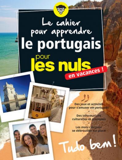 Le cahier pour apprendre le portugais pour les Nuls en vacances