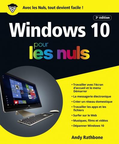 Windows 10 pour les Nuls grand format, 3e édition