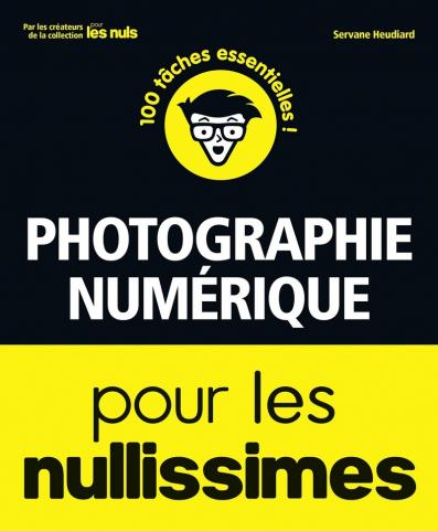 Photographie numérique pour les Nullissimes