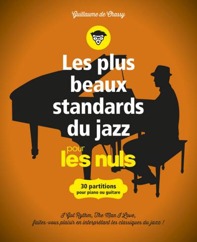 Les plus beaux standards de jazz pour les Nuls - 30 partitions pour piano