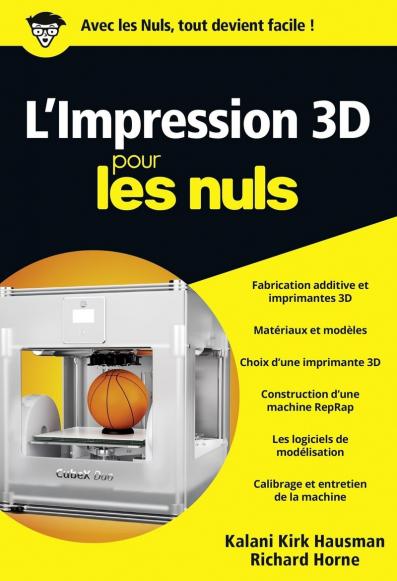 L'impression 3D pour les Nuls, poche