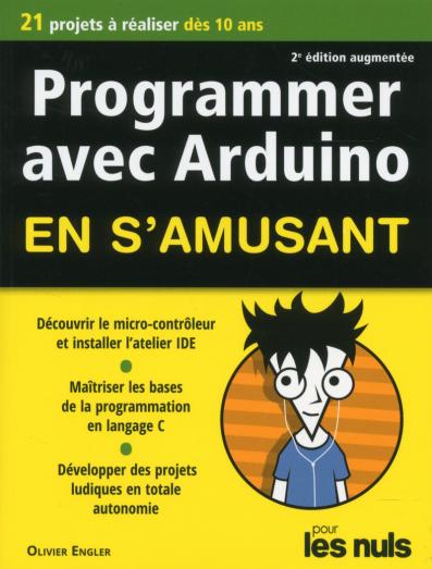 Programmer en s'amusant Arduino, pour les nuls 2e éd