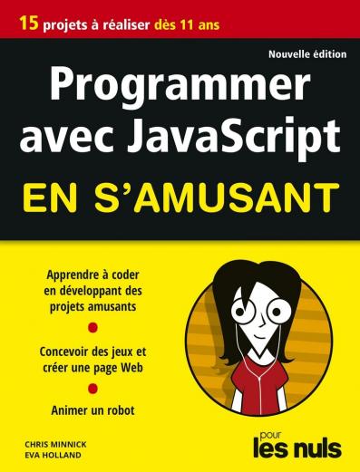 Programmer en s'amusant avec JavaScript 2e ed pour les Nuls