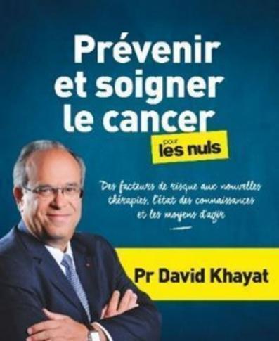 Prévenir et soigner le cancer pour les Nuls, grand format