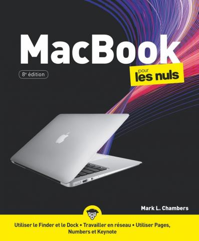 MacBook pour MacBook Air, Pro et Rétina pour les Nuls, 8e éd. 