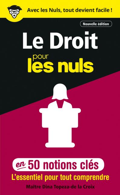 Le Droit pour les Nuls en 50 notions clés, 2e édition