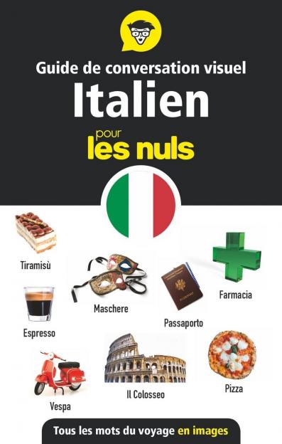 Guide de conversation visuel italien pour les Nuls - Tous les mots du voyage en images