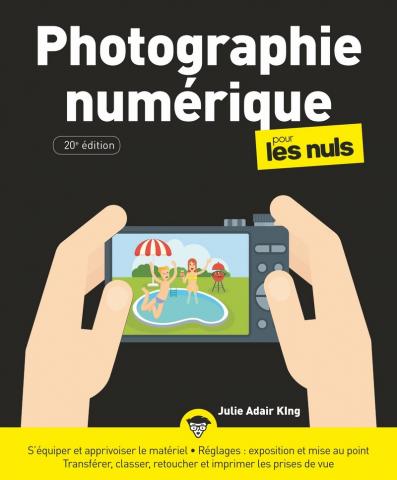 Photographie numérique pour les Nuls, 20e éd., grand format