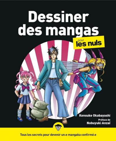 Dessiner des mangas pour les Nuls, 2e éd. 