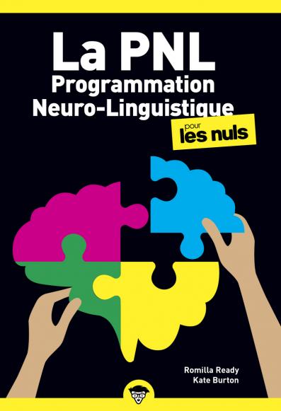La Programmation Neuro-Linguistique pour les Nuls, poche, 2e éd.