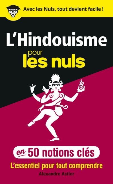 L'Hindouisme pour les Nuls en 50 notions clés