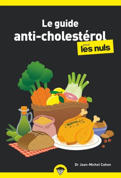 Le guide anti-cholestérol pour les nuls 