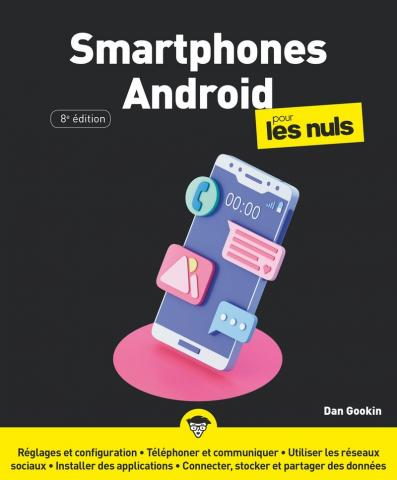 Smartphones Android pour les Nuls, grand format, 8e éd.