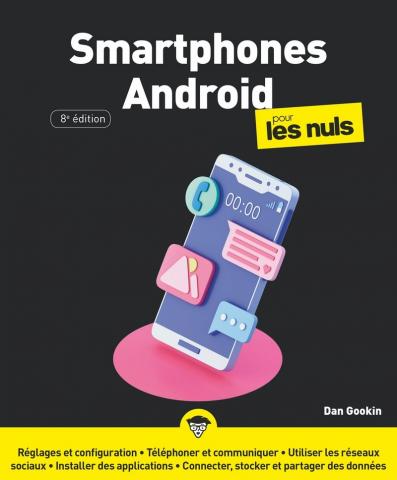 Smartphones Android pour les Nuls, grand format, 8e éd.