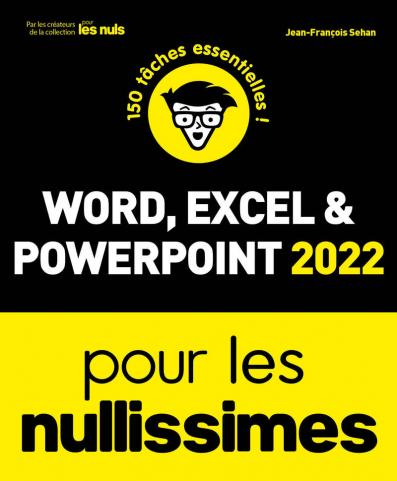 Word, Excel, PowerPoint 2021 pour les Nullissimes